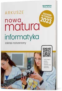 Nowa Matura 2023 Informatyka Arkusze maturalne Zakres rozszerzony - Dobosiewicz Piotr, Drzeżdżon Jarosław - książka