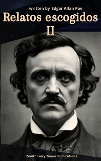 Relatos Escogidos II - Edgar Allan Poe - ebook