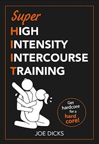 SHIIT: Super High Intensity Intercourse Training - Dicks Joe - książka