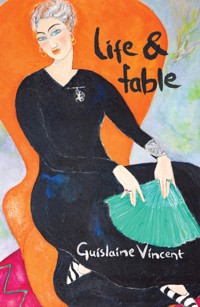 Life & Fable - Guislaine Vincent - ebook