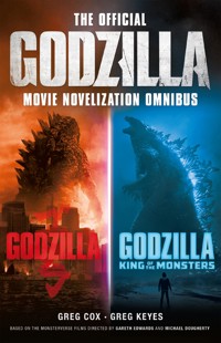 The Official Godzilla Movie Novelization Omnibus (Godzilla, Godzilla: King of the Monsters) - Greg Cox - ebook