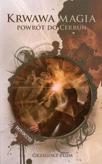 Krwawa magia Powrót do Cerrun - Grzegorz Puda - książka