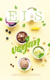 Eis vegan - Nadeshda Roseboom - ebook