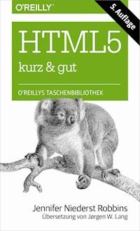 HTML5 kurz & gut - Jennifer Niederst Robbins - ebook