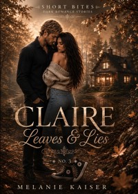 Claire Leaves & Lies - Melanie Kaiser - ebook