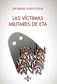 Las víctimas militares de ETA - Luis Miguel Sordo Estella - ebook