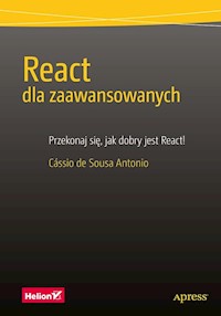 React dla zaawansowanych - Cassio de Sousa Antonio - książka