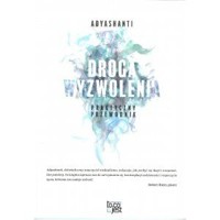 Droga wyzwolenia - Adyashanti - książka