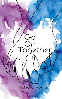 Go On Together - Michelle König - ebook