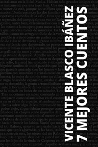7 mejores cuentos de Vicente Blasco Ibáñez - Vicente Blasco Ibanez - ebook