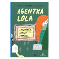 Agentka Lola i Tajemnica znikających obrazów - Marta H. Milewska Ilustracje Agata Królak - ebook