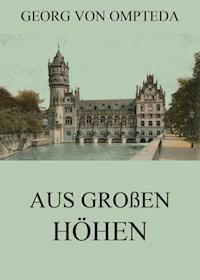 Aus großen Höhen - Georg von Ompteda - ebook