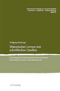 Historisches Lernen mit schriftlichen Quellen - Wolfgang Buchberger - ebook
