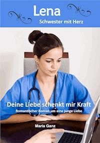 Deine Liebe schenkt mir Kraft - Maria Ganz - ebook