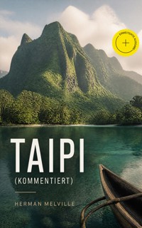 Taipi (Kommentiert) - Herman Melville - ebook