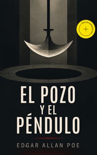 El pozo y el péndulo (Anotado) - Edgar Allan Poe - ebook