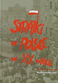 Strajki w Polsce w XX wieku -  - książka