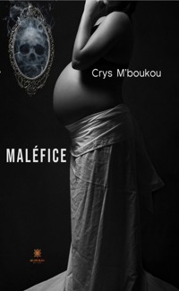 Maléfice - Crys M’boukou - ebook