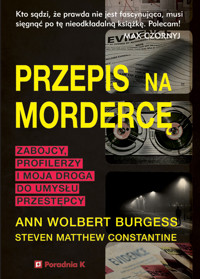 Przepis na mordercę - Ann Wolbert Burgess, Steven Matthew Constantine - ebook