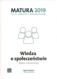 Wiedza o społeczeństwie Matura 2019 Testy i arkusze Zakres rozszerzony - Walendziak Iwona, Freier-Pniok Barbara - książka