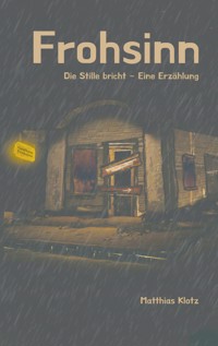 Frohsinn - Matthias Klotz - ebook