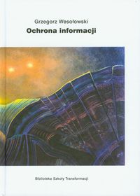 Ochrona informacji - Wesołowski Grzegorz - książka