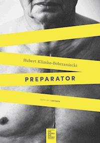 Preparator - Hubert Klimko-Dobrzaniecki - ebook