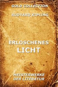 Erloschenes Licht - Rudyard Kipling - ebook