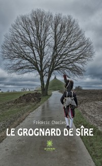 Le grognard de Sire - Frédéric Charles - ebook