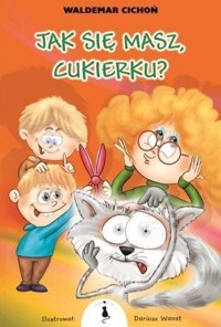 Jak się masz, Cukierku? - Waldemar Cichoń - audiobook + książka
