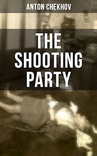 THE SHOOTING PARTY - Anton Chekhov - ebook