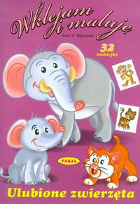 Ulubione zwierzęta Wklejam i maluję -  - książka