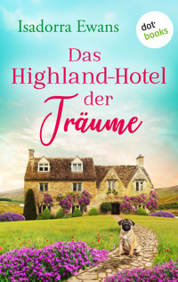 Das Highland-Hotel der Träume - Isadorra Ewans - ebook