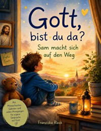 Gott, bist du da? - Franziska Rieck - ebook