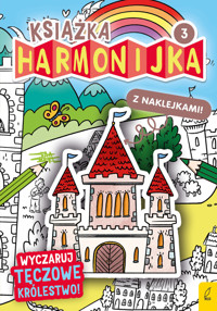Książka harmonijka. Wyczaruj tęczowe królestwo. Część 3 - Natalia Berlik - książka