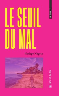 Le seuil du mal - Nadège Négrin - ebook