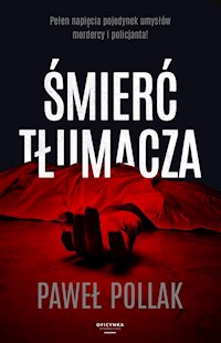 Śmierć tłumacza - Paweł Pollak - ebook + audiobook + książka