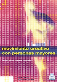 Movimiento creativo con personas mayores - María del Carmen Carroggio Rubí - ebook