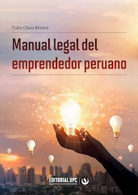 Manual legal del emprendedor peruano - Talía Chau Rivera - ebook