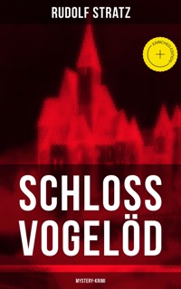 Schloss Vogelöd (Mystery-Krimi) - Rudolf Stratz - ebook