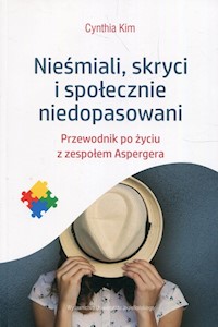 Nieśmiali skryci i społecznie niedopasowani - Kim Cynthia - książka