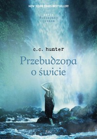 Przebudzona o świcie - C.C. Hunter - ebook