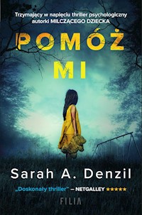 Pomóż mi - Sarah A. Denzil - ebook + książka