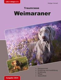 Traumrasse: Weimaraner - Rüdiger Vorwall - ebook