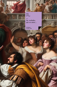 ¡Ay, verdades, que en amor...! - Félix Lope de Vega y Carpio - ebook