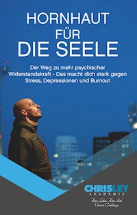 Hornhaut für die Seele - Chris Ley - ebook