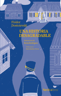 Una historia desagradable - Fiodor Dostoievski - ebook