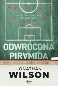 Odwrócona piramida. Historia taktyki piłkarskiej - Jonathan Wilson - książka