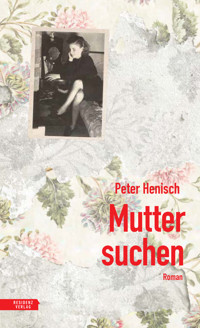 Muttersuchen - Henisch Peter - ebook