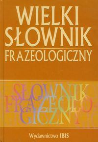 Wielki słownik frazeologiczny - Fliciński Piotr - książka
